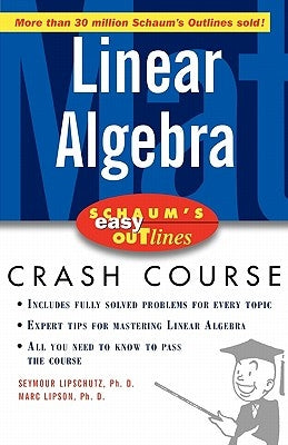 Schaum's Easy Outline of Linear Algebra by Lipschutz, Seymour