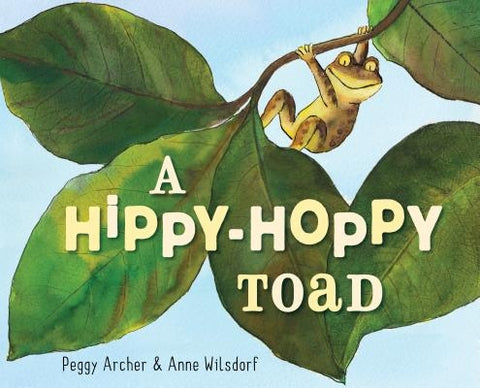 A Hippy-Hoppy Toad by Archer, Peggy