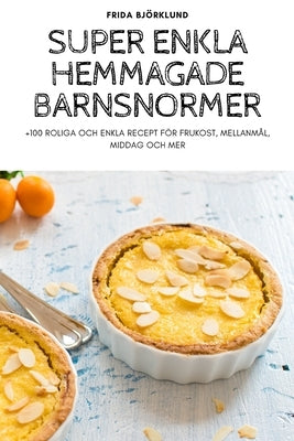 Super Enkla Hemmagade Barnsnormer by Frida Bj&#246;rklund