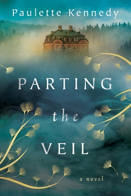 Parting the Veil by Kennedy, Paulette