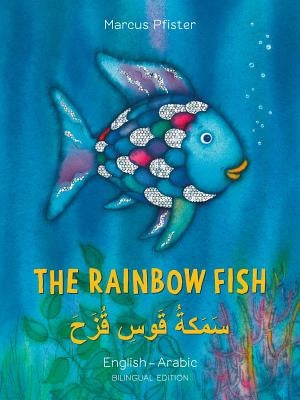 The Rainbow Fish/Bi: Libri - Eng/Arabic PB by Pfister, Marcus