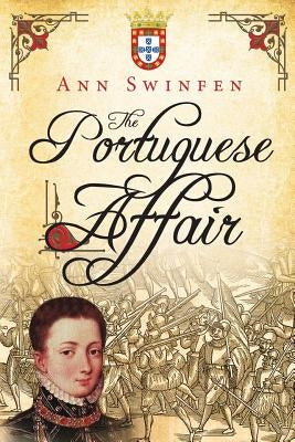 The Portuguese Affair by Swinfen, Ann