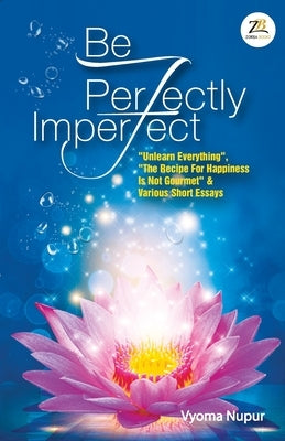 Be Perfectly Imperfect by Vyoma, Nupur