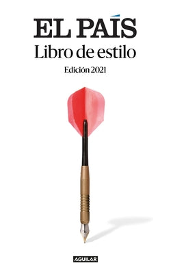 Libro de Estilo de El País (2021) / El País Style Book (2021) by El Pais