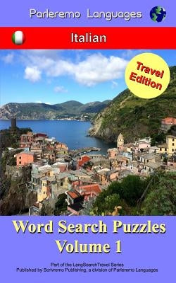 Parleremo Languages Word Search Puzzles Travel Edition Italian - Volume 1 by Zidowecki, Erik