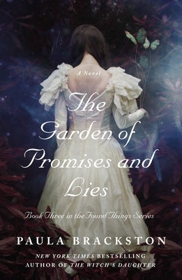 The Garden of Promises and Lies by Brackston, Paula