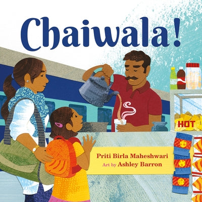 Chaiwala! by Maheshwari, Priti Birla