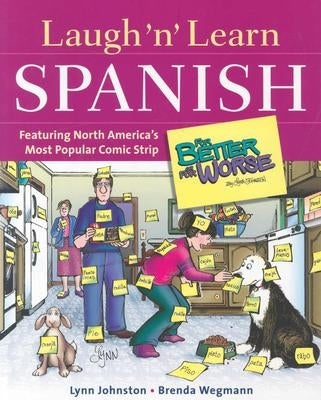 Laugh 'n' Learn Spanish: Featuring the #1 Comic Strip for Better or for Worse by Johnston, Lynn