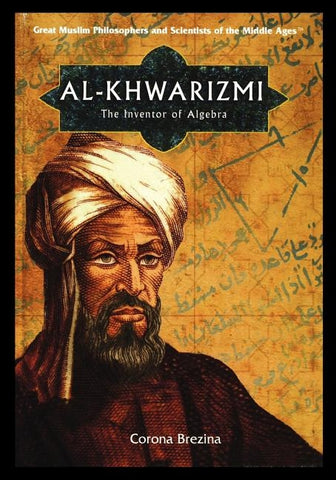 Al-Khwarizmi: The Inventor of Algebra by Brezina, Corona