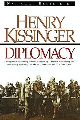 Diplomacy by Kissinger, Henry