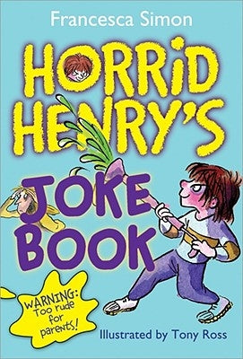 Horrid Henry's Joke Book by Simon, Francesca
