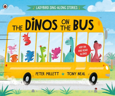 The Dinos on the Bus by Millett, Peter