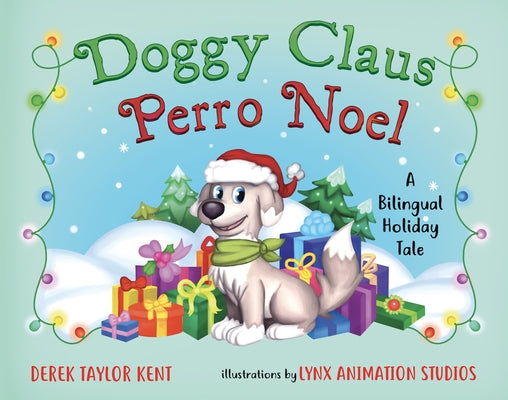 Doggy Claus/Perro Noel by Kent, Derek Taylor