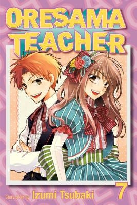 Oresama Teacher, Vol. 7, 7 by Tsubaki, Izumi