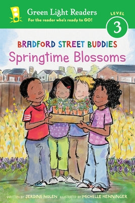 Bradford Street Buddies: Springtime Blossoms by Nolen, Jerdine