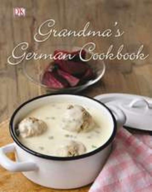 Grandma's German Cookbook by Hamm, Birgit