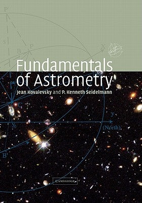 Fundamentals of Astrometry by Kovalevsky, Jean