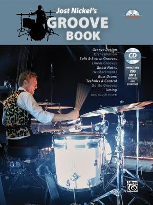 Jost Nickel's Groove Book: Book & CD by Nickel, Jost