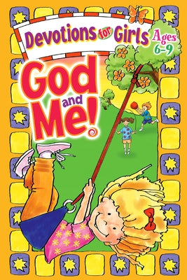 God and Me!: Devotions for Girls Ages 6-9 by Cory, Diane