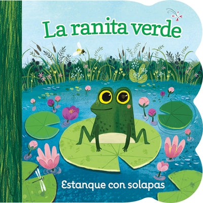 La Ranita Verde / Little Green Frog (Spanish Edition) by Swift, Ginger