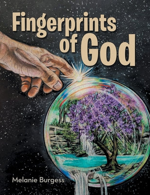 Fingerprints of God by Melanie Burgess