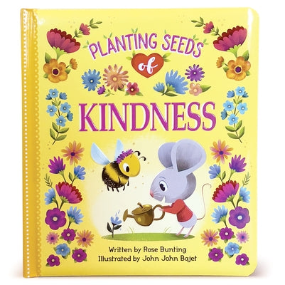Planting Seeds of Kindness by Bunting, Rose