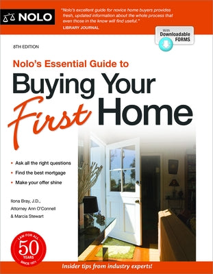 Nolo's Essential Guide to Buying Your First Home by Bray, Ilona