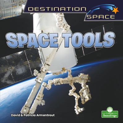 Space Tools by Armentrout, David
