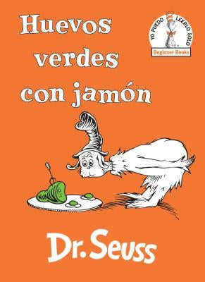 Huevos Verdes Con Jamón (Green Eggs and Ham Spanish Edition) by Dr Seuss