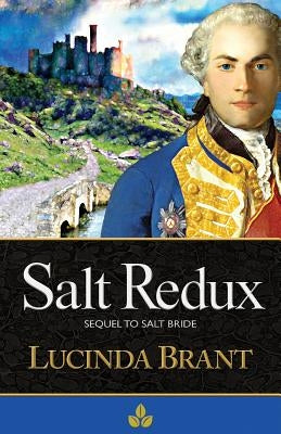 Salt Redux: Sequel to Salt Bride by Brant, Lucinda