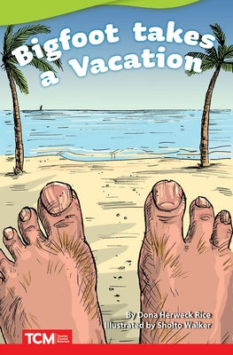 Big Foot Takes a Vacation by Herweck Rice, Dona