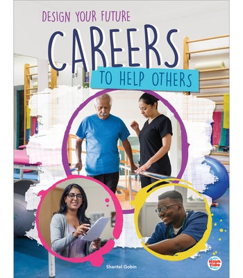 Careers to Help Others by Gobin, Shantel