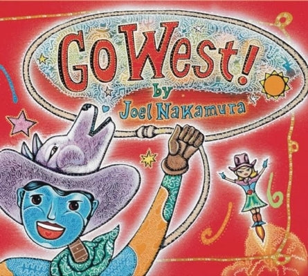 Go West! by Nakamura, Joel