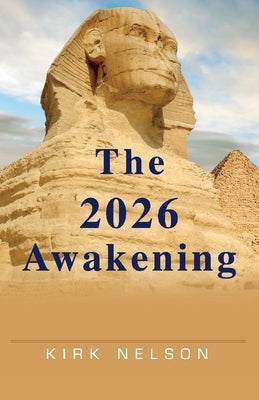 The 2026 Awakening by Nelson, Kirk