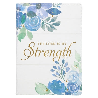 Classic Faux Leather Journal Lord Is My Strength Psalm 28:7 Blue Watercolor Floral Inspirational Notebook, Lined Pages W/Scripture, Ribbon Marker, Zip by Christian Art Gifts