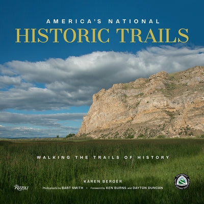 America's National Historic Trails: Walking the Trails of History by Berger, Karen