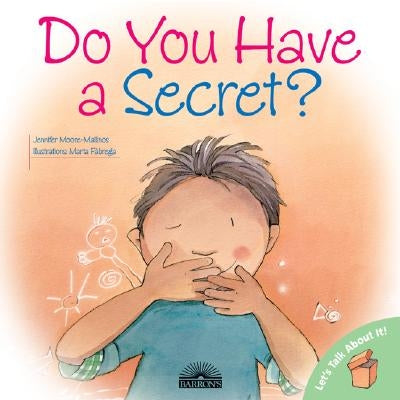 Do You Have a Secret? by Moore-Mallinos, Jennifer