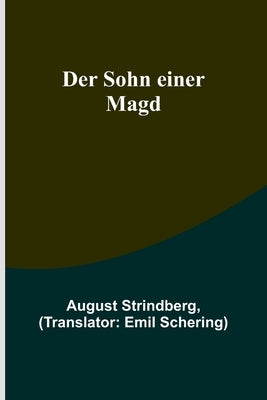 Der Sohn einer Magd by Strindberg, August