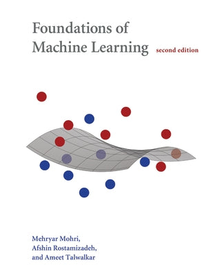 Foundations of Machine Learning, Second Edition by Mohri, Mehryar