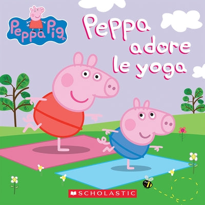Peppa Pig: Peppa Adore Le Yoga by Eone