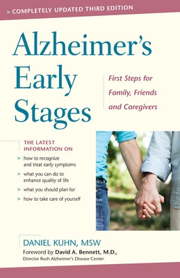 Alzheimer's Early Stages: First Steps for Family, Friends, and Caregivers, 3rd Edition by Kuhn, Daniel