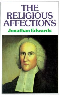 Religious Affections by Edwards, Jonathan