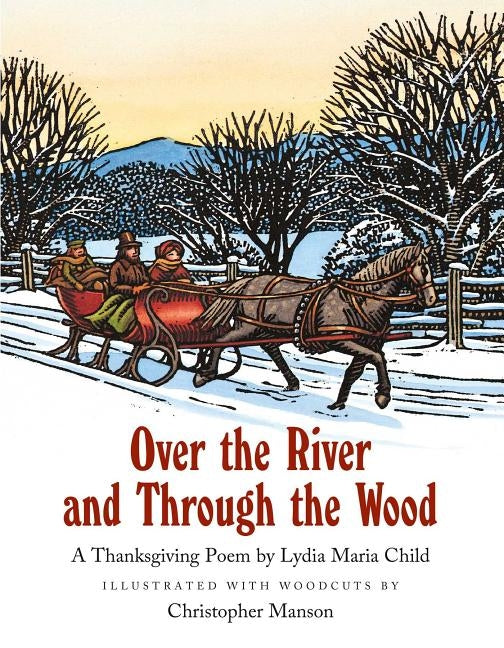 Over the River and Through the Wood by Child, Lydia Maria