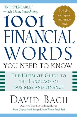 1001 Financial Words You Need to Know by Bach, David