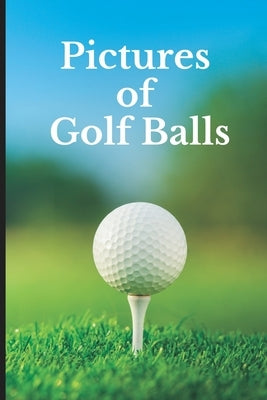 Pictures of Golf Balls: Funny White Elephant, Secret Dirty Santa Gift, (Stupid Gifts Ideas) by Stack, Pete