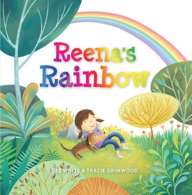 Reena's Rainbow: 0 by White, Dee