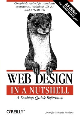 Web Design in a Nutshell: A Desktop Quick Reference by Robbins, Jennifer