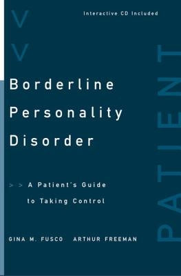 Borderline Personality Disorder: A Patient's Guide to Taking Control by Fusco, Gina M.