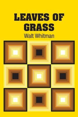 Leaves of Grass by Whitman, Walt