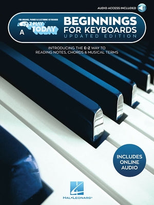 Beginnings for Keyboards - Updated Edition: E-Z Play Today Book a by Hal Leonard Corp